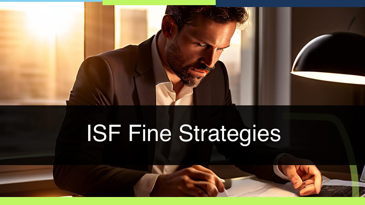 ISF Fine Negotiation Tactics