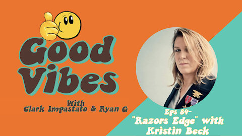 EPS. 84 -"Razors Edge" with Kristin Beck