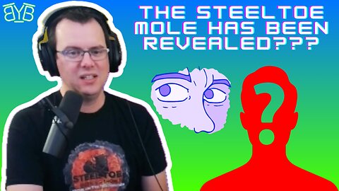 Steel Toe's Mole Exposed