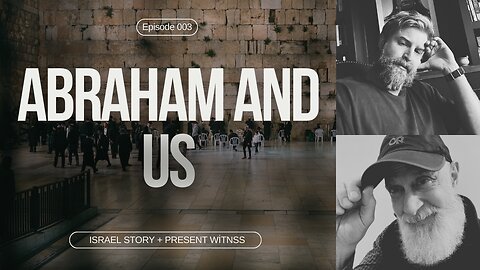 003: Sacrifices and Promises: Abraham’s Legacy And What This Means For Us