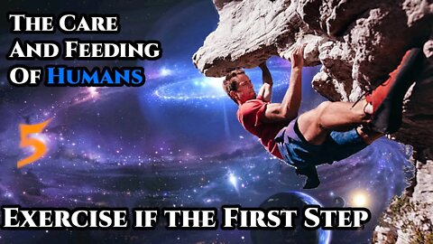 The Care and Feeding of Humans Pt.5 - Exercise if the First Step | Humans are space Orcs | HFY |