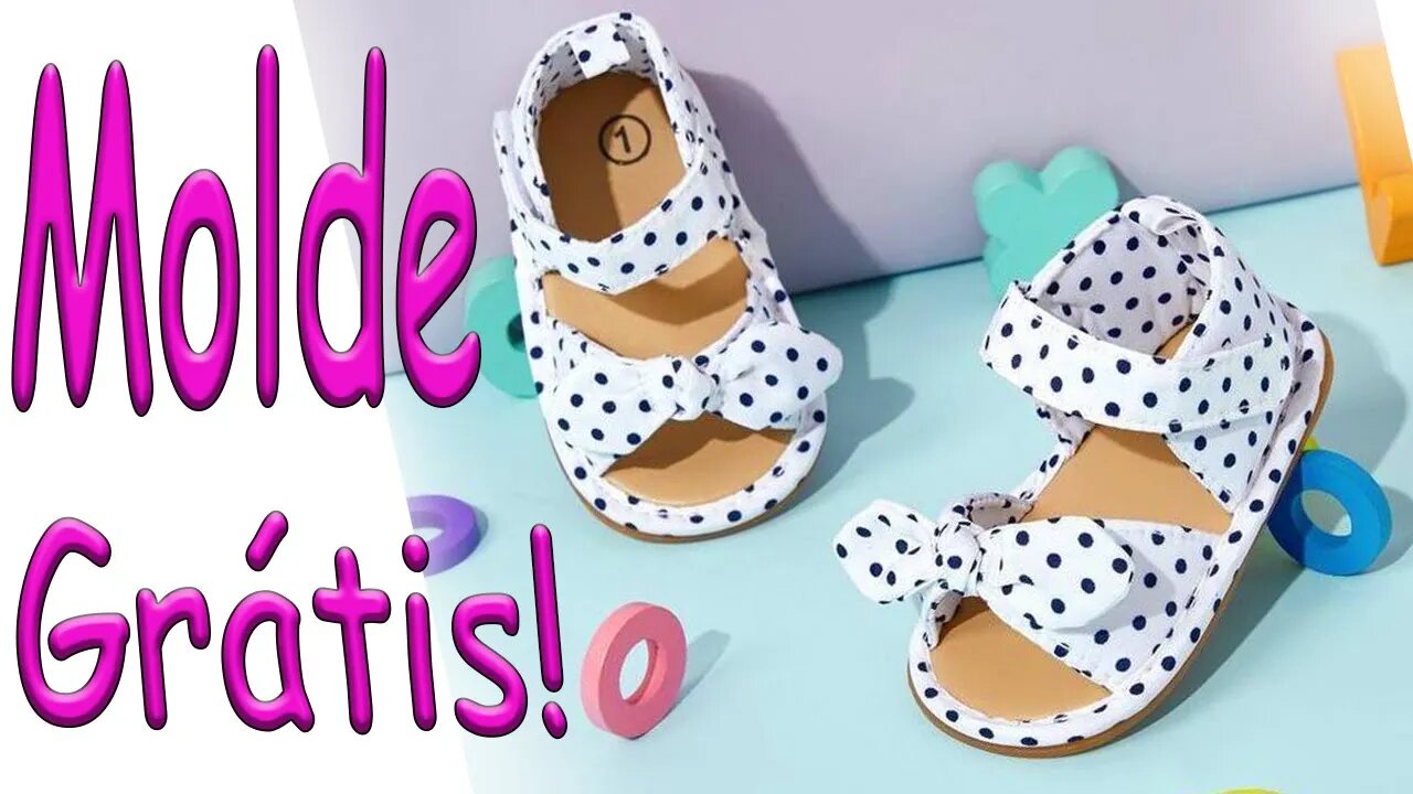 Como Fazer Sapatinho dee Bebê (modelo sandalinha Primavera) MOLDE GRÁTIS!!