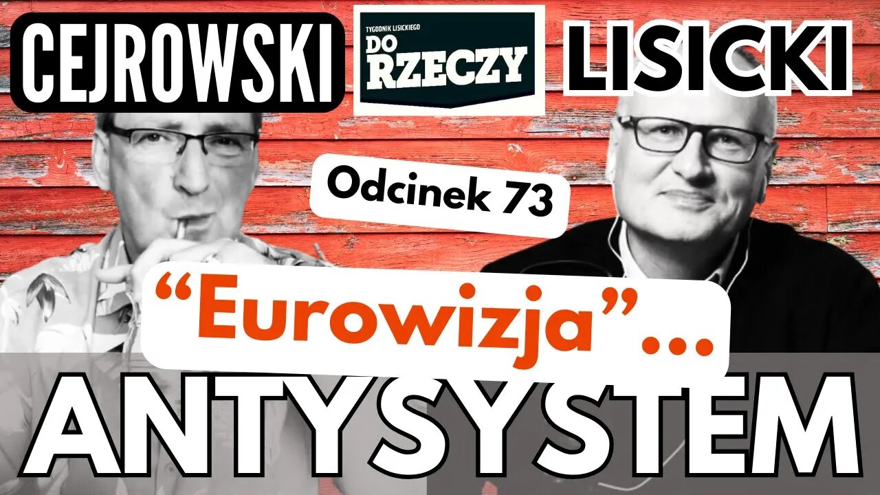 Proces Trumpa. Eurowizja - promocja perwersji - Cejrowski i Lisicki - Antysystem 73 z 2024/05/15