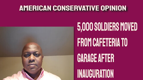 5,000 soldiers moved from cafeteria to a garage after Inauguration
