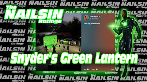 The Nailsin Ratings:Snyder's Green Lantern
