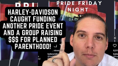 Harley-Davidson CAUGHT Funding Pride Events And Group Raising $$ for Planned Parenthood!
