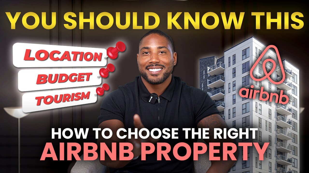 How to Choose THE RIGHT Property for an Airbnb Investment