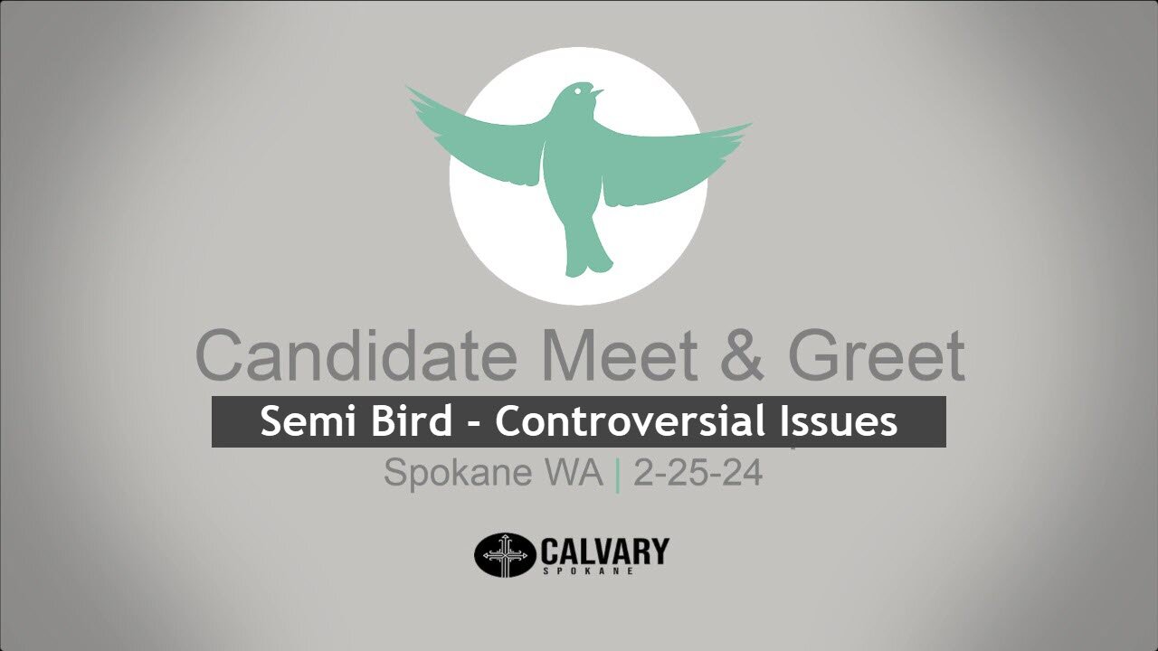 02-25-24 - Semi Bird - Controversial Issues in Q&A