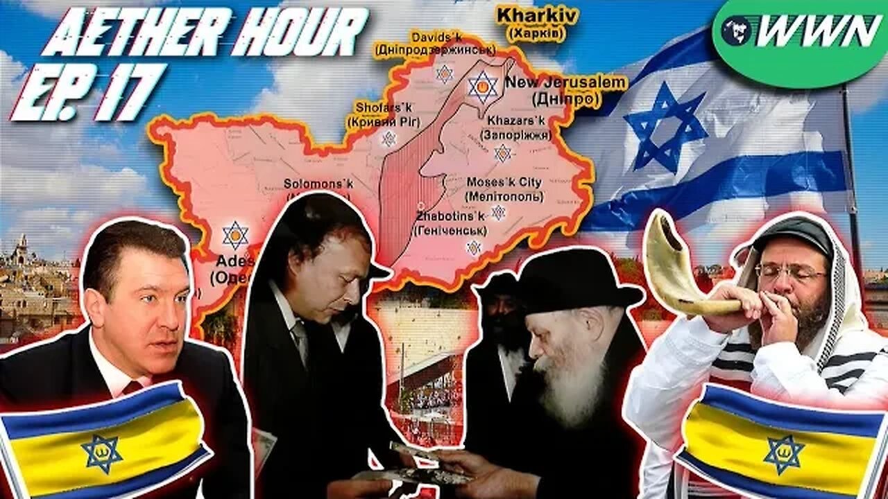 Israel 2.0 in UKRAINE?! "New Heavenly Jerusalem?" Aether Hour Ep. 17 Free Preview