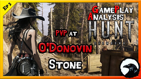 HUNT Game Play Analysis 3 - O' Donovan Stone