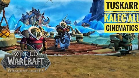 Tuskarr, Kalec All Cinematics | Dragonflight