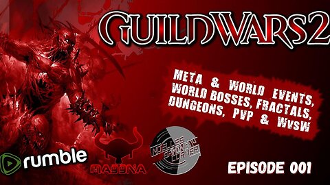 Guild Wars 2 Gameplay with MADDNA - Fractals, Events, World Bosses, Dungeons, WvW - Episode 001