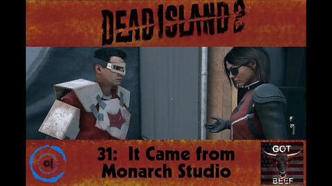 Dead Island 2 31: It Came from Monarch Studio