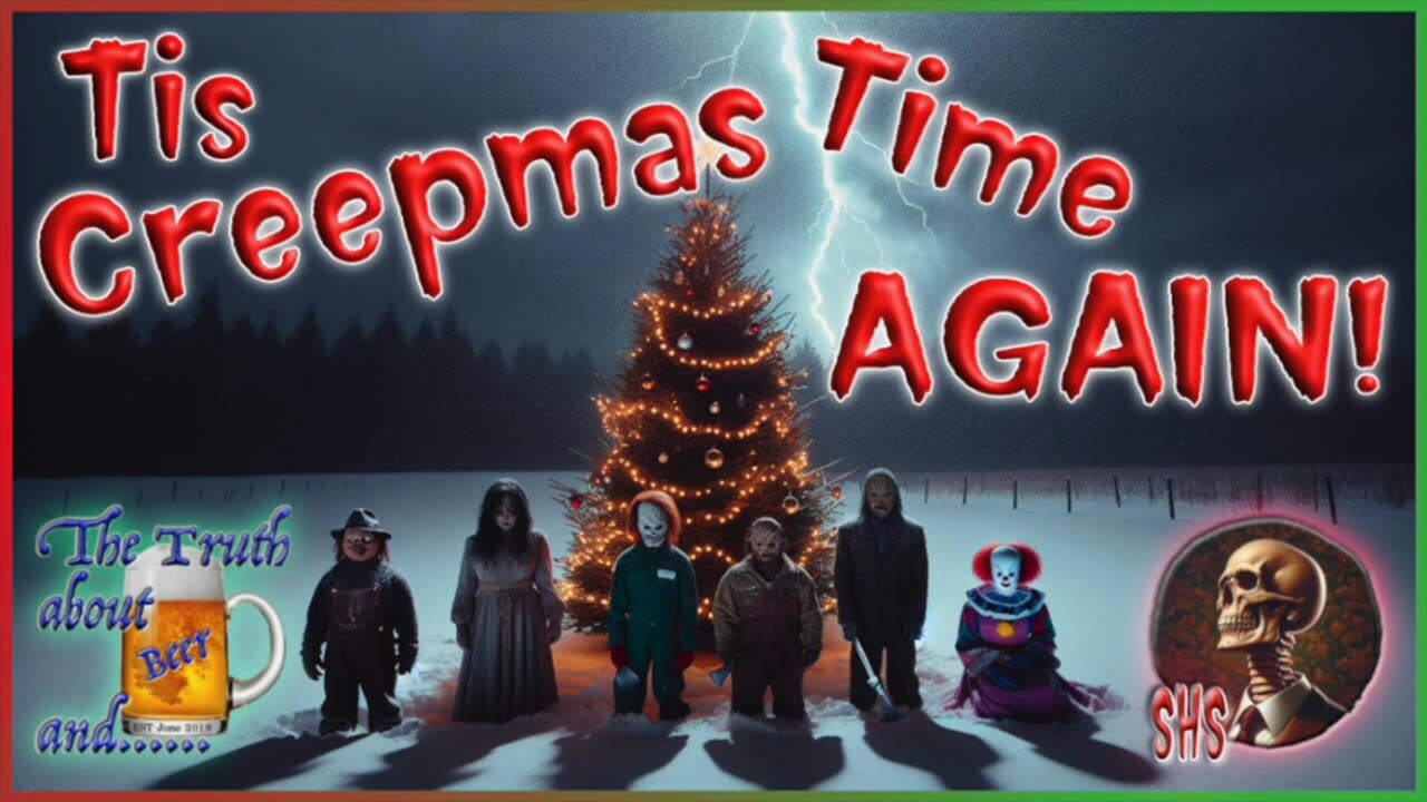 Tis Creepmas Time Again !