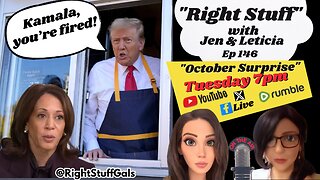 Right Stuff Live EP 146 "October Surprise"