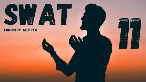 SWAT - Session 11 - Edmonton // Spiritual Warfare