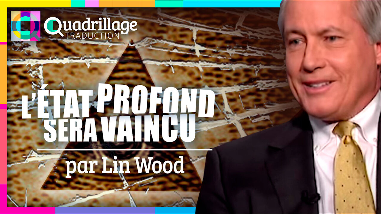 L'Etat profond sera vaincu! Lin Wood