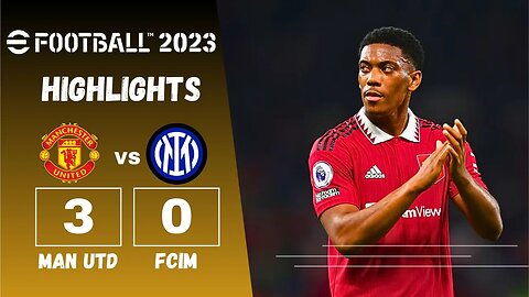 efootball 23 - Man United VS Inter Milan Highlights