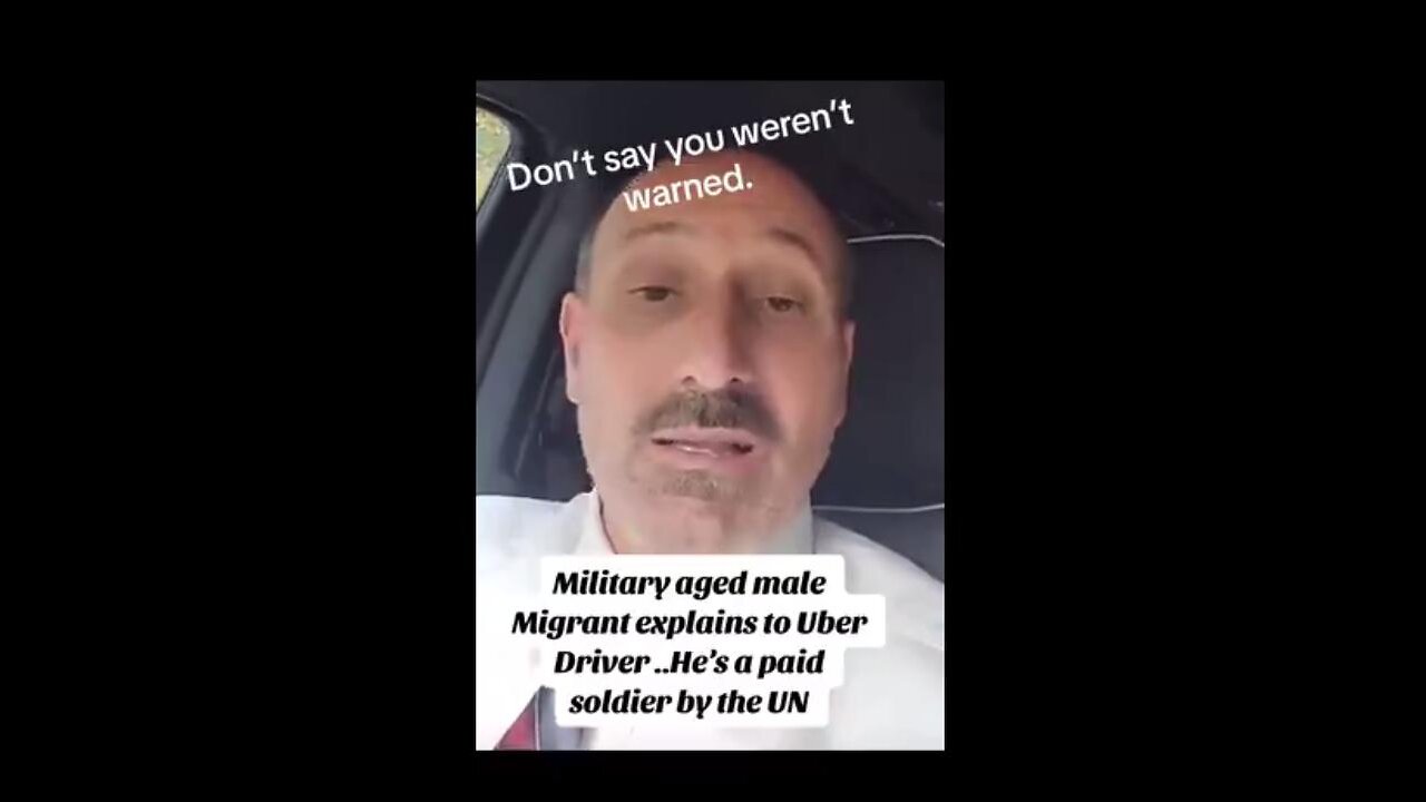 MIGRANT To Uber Driver, "I'M A SOLDIER FOR THE UN" "UN Sent Me Over Here" Shows him [bank?] card