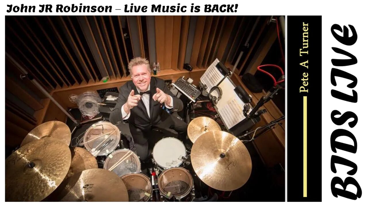 John JR Robinson – Live Music is BACK!