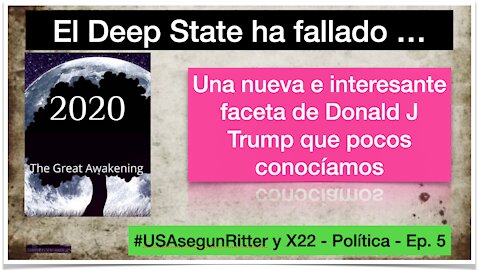 #USAsegunRitter y X22 - Política - Ep. 5