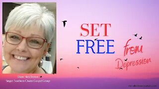 How I was Set Free From Depression