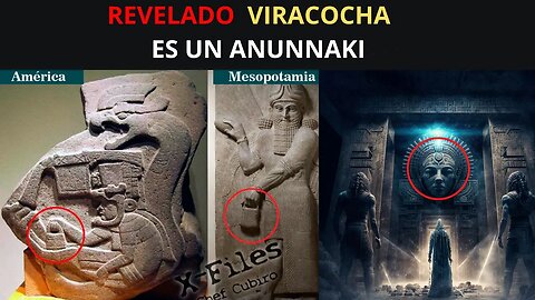 Revelando que el Dios Viracocha era un ANUNNAKI