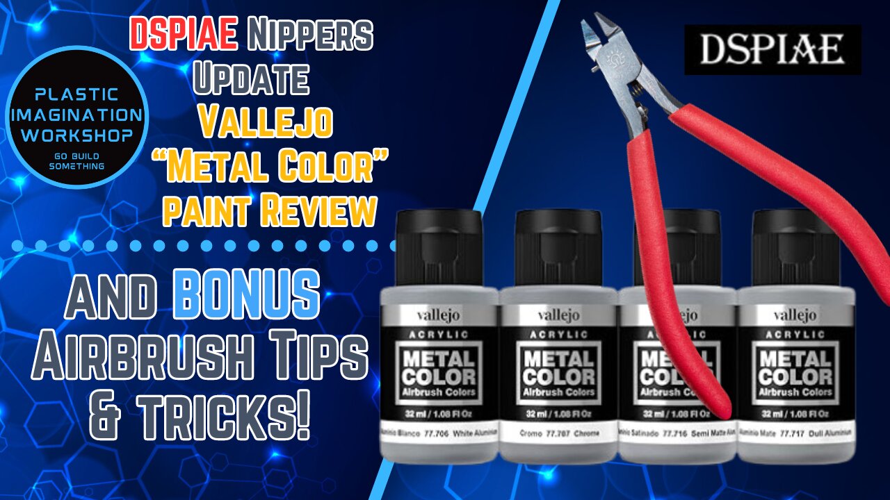 Nippers Update/Vallejo "metal Color" Paint Review and Bonus Airbrush Tips & Tricks