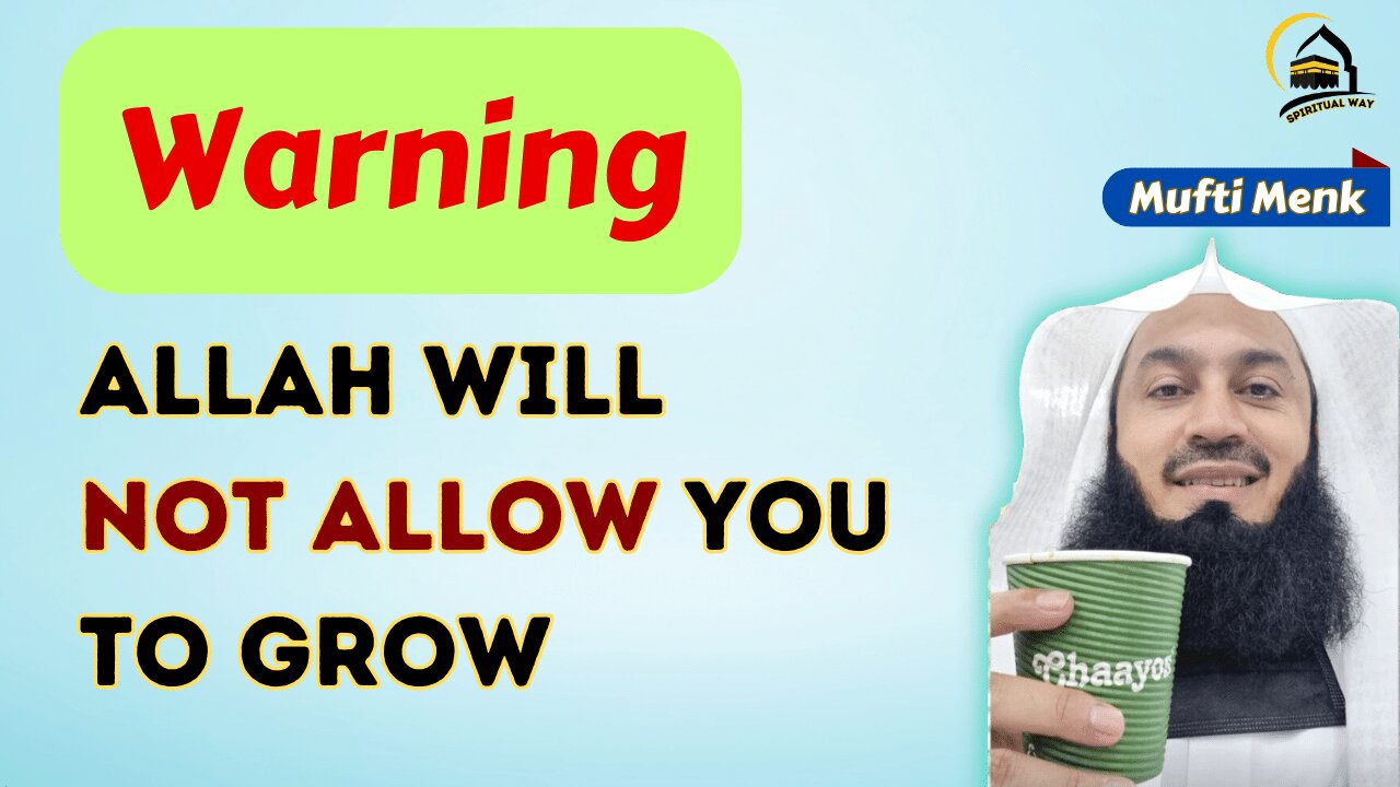 When Barakah Turns into a Test : When Blessings Become Challenges | Mufti Menk | Spiritual Way