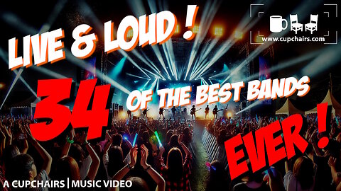 LIVE & LOUD! 34 of the GREATEST bands EVER!