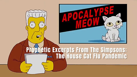 Simpson's "House Cat Flu" - More Reliable Than CNN!