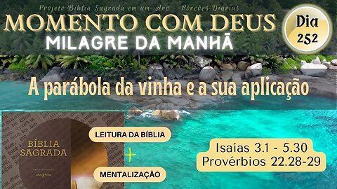 MOMENTO COM DEUS - MILAGRE DA MANHÃ - Dia 252/365 #biblia