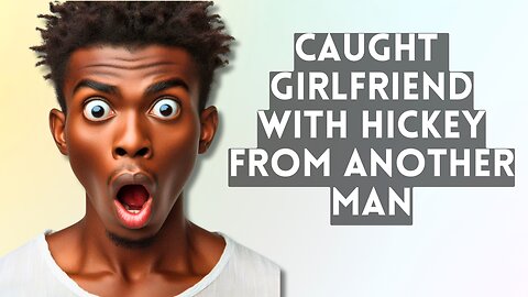 I Found a Massive Hickey on My Girlfriend’s Neck, cant believe she has been cheating on me, Im Done!