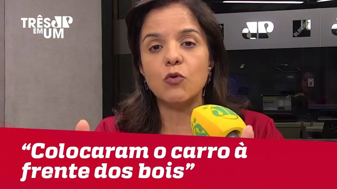 Vera Magalhães: "Apoiadores do Bolsonaro colocaram o carro à frente dos bois"