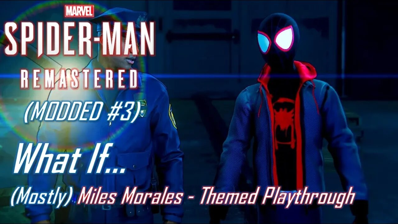 What If... (Mostly) Miles Morales - Themed Playthrough | MODDED Marvel's Spider-Man #3