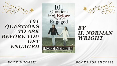 101 Questions to Ask Before You Get Engaged by H. Norman Wright. Book Summary