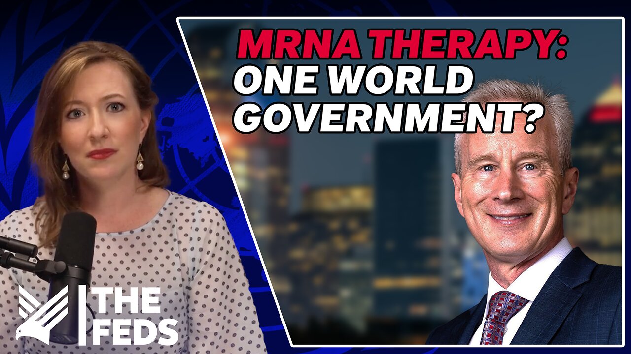 57. Dr. Peter McCullough: Does MRNA Gene Therapy Support a One World Government?