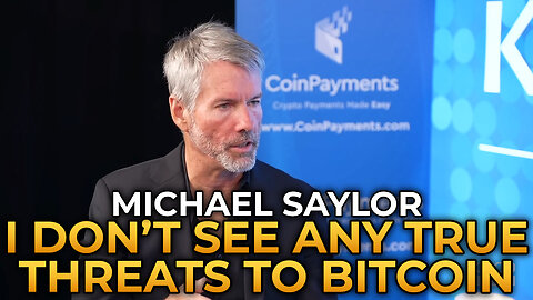Michael Saylor - Why I Don't Perceive Any True Threats to Bitcoin