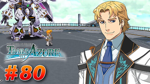 The Legend of Heroes: Trails to Azure Part 80 - Lawyer or Liar