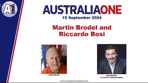 AustraliaOne Party - Martin Brodel and Riccardo Bosi (15 September 2024)
