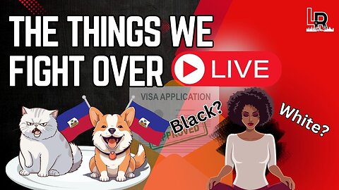 Fighting Over Smokescreen Politics: From Kamala’s Identity to Haitian Cat-Dog Cuisine (Was LIVE)