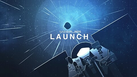 NASA Explorers: THE LAUNCH