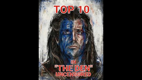 TOP 10 IN THE DEN - UNCENSORED - MARCH 28
