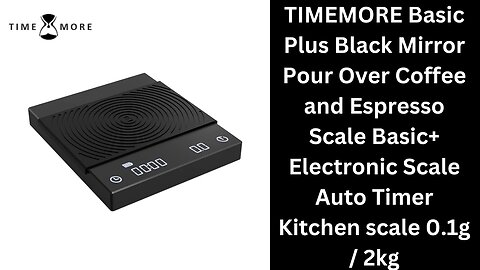 TIMEMORE Basic Plus Black Mirror Pour Over Coffee and Espresso Scale
