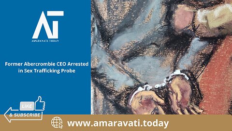 Former Abercrombie CEO Arrested in Sex Trafficking Probe | Amaravati Today