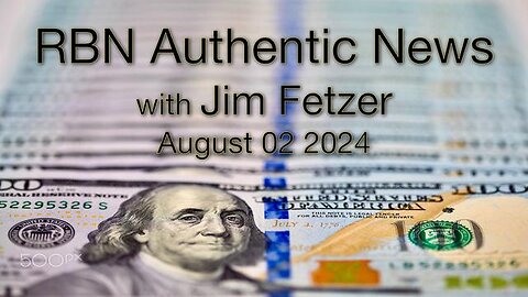 RBN Authentic News (2 August 2024)