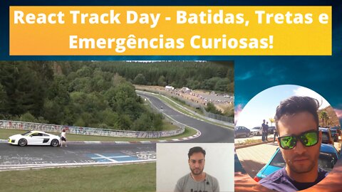 React Track Day - Batidas, Tretas e Emergências Curiosas!