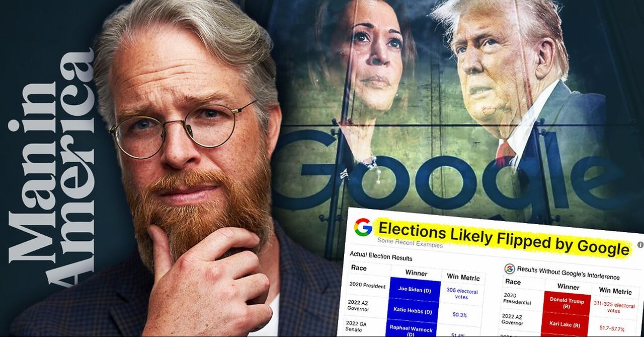 SHOCKING PROOF: HOW GOOGLE MANIPULATES 92% OF ELECTIONS WORLDWIDE| MAN IN AMERICA 8.7.24 10pm