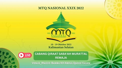 🔴LIVE MTQ NASIONAL KE XXIX TAHUN 2022 KALIMANTAN SELATAN | QIRAAT MUROTTAL REMAJA 02
