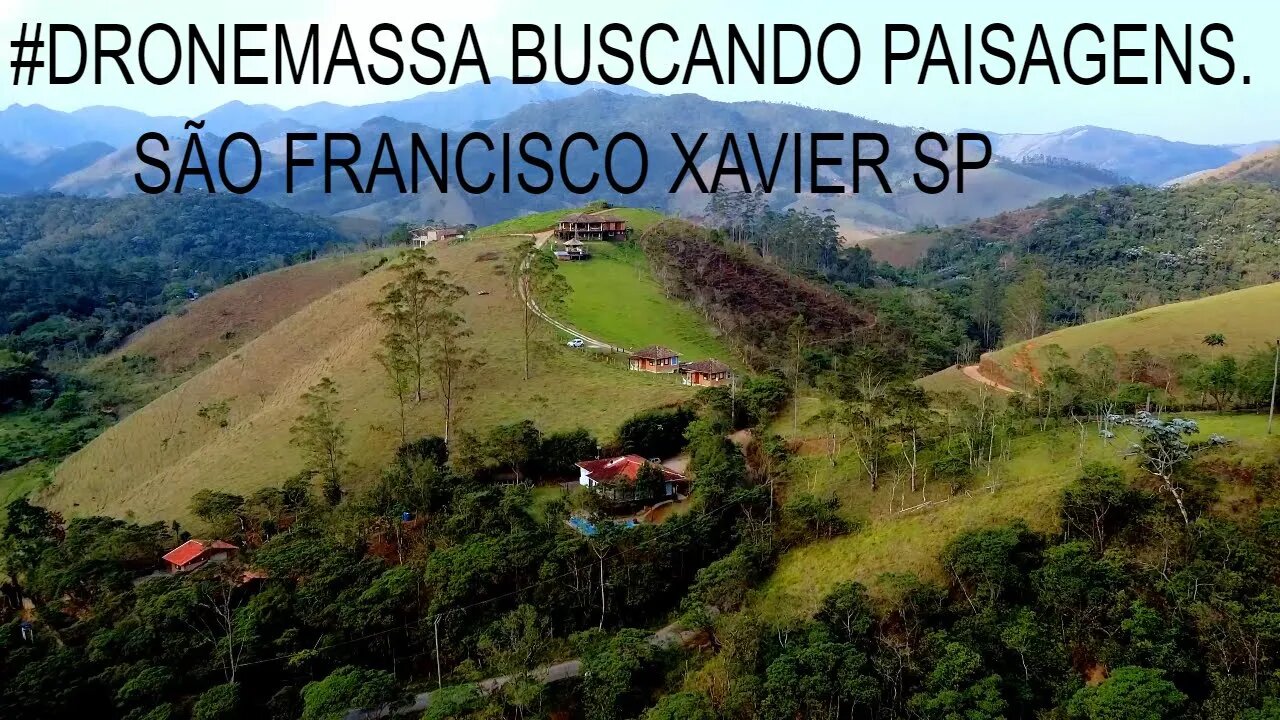#dronemassa buscando paisagens, São Francisco Xavier-SP